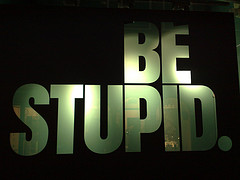 be-stupid